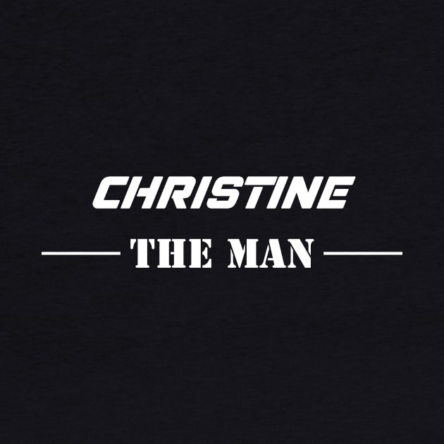 Christine The Man | Team Christine | Christine Surname by Carbon